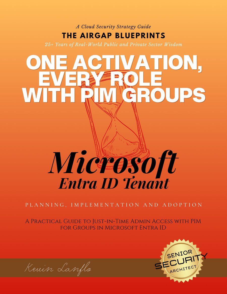 Book cover: One Activation, Every Role with PIM Groups, by Kevin Lanflo. The AirGap Blueprints.